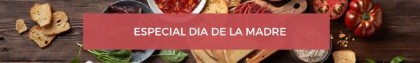 Especial gourmet día de la madre